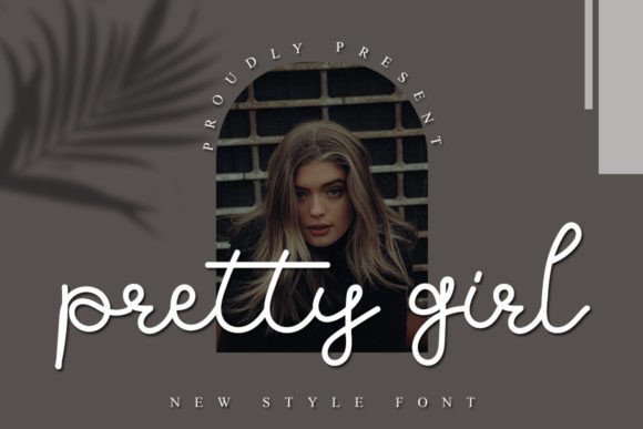 Enhance Your Brand with the Pretty Girl Script Font
