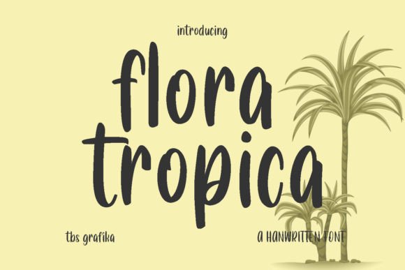 Floratropica: A Fresh Font for Stronger Campaigns