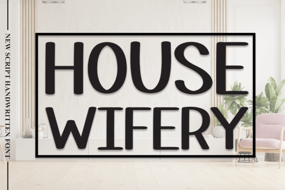 House Wifery: A Playful Typeface for Modern Web Design