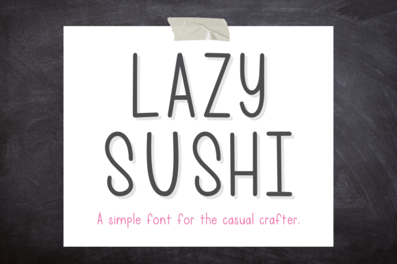 Lazy Sushi: The Handwritten Typeface That Boosts Campaign Engagement