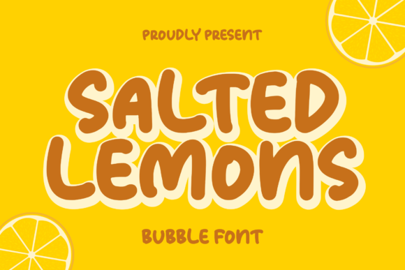 Salted Lemons: The Perfect Bubble Font for Handmade Brands